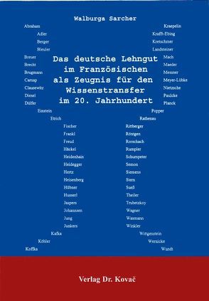 Das deutsche Lehngut im Französischen als Zeugnis für den Wissenstransfer im 20. Jahrhundert von Sarcher,  Walburga