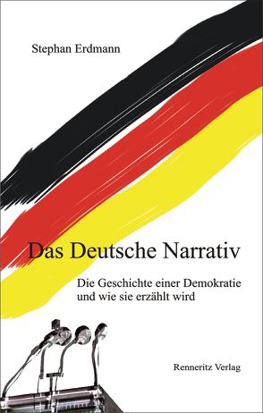 Das Deutsche Narrativ von Erdmann,  Stephan