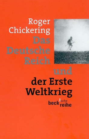 Das Deutsche Reich und der Erste Weltkrieg von Ameskamp,  Simone, Chickering,  Roger