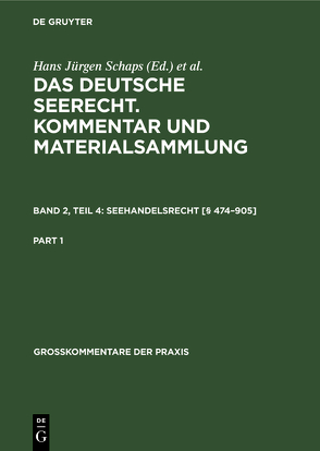 Georg Abraham: Das deutsche Seerecht. Kommentar und Materialsammlung / Seehandelsrecht [§ 474–905] von Abraham,  Georg, Mittelstein,  Max, Schaps,  Hans Jürgen, Sebba,  Julius