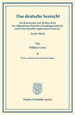 Das deutsche Seerecht. von Lewis,  William