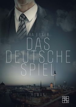 Das deutsche Spiel von Ebner,  Ira