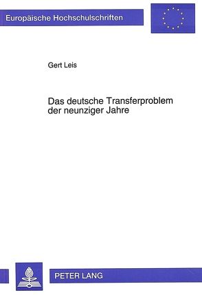 Das deutsche Transferproblem der neunziger Jahre von Leis,  Gert