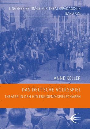 Das deutsche Volksspiel von Keller,  Anne