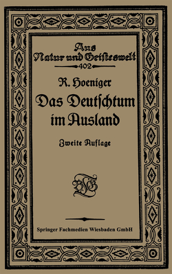 Das Deutschtum im Ausland vor dem Weltkrieg von Hoeniger,  Robert