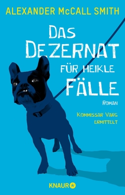 Das Dezernat für heikle Fälle von Jakubeit,  Alice, Smith,  Alexander McCall