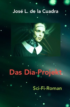 Das Dia-Projekt von de la Cuadra,  José Luis