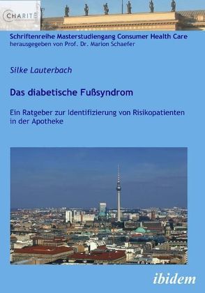 Das diabetische Fußsyndrom von Lauterbach,  Silke, Schaefer,  Marion