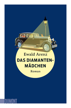 Das Diamantenmädchen von Arenz,  Ewald