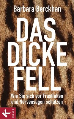 Das dicke Fell von Berckhan,  Barbara