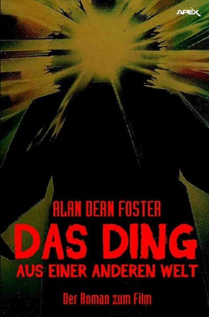 DAS DING AUS EINER ANDEREN WELT von Foster,  Alan Dean