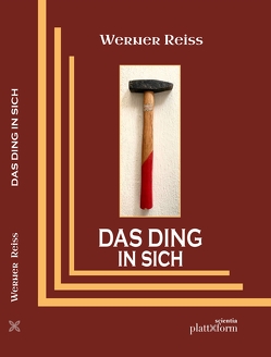 DAS DING in sich von Reiss,  Werner