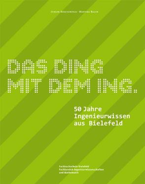 Das Ding mit dem Ing. von Bauer,  Martina, Büschenfeld,  Jürgen