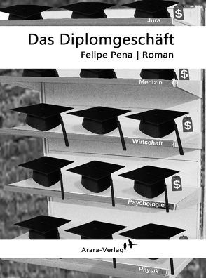 Das Diplomgeschäft von Augustin,  Wiebke, Pena,  Felipe