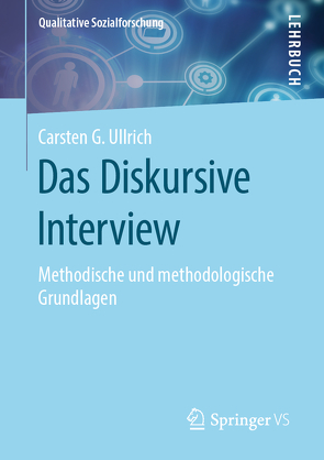 Das Diskursive Interview von Ullrich,  Carsten G.