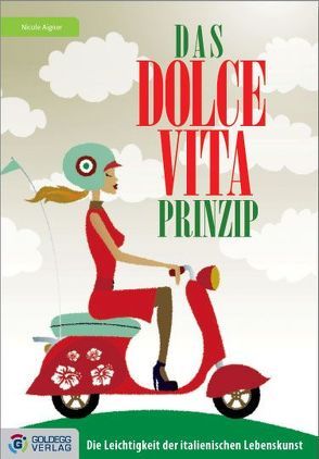 Das Dolce Vita-Prinzip von Aigner,  Nicole