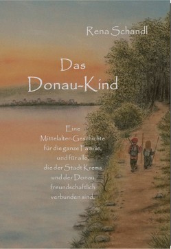 Das Donau-Kind von Schandl,  Rena