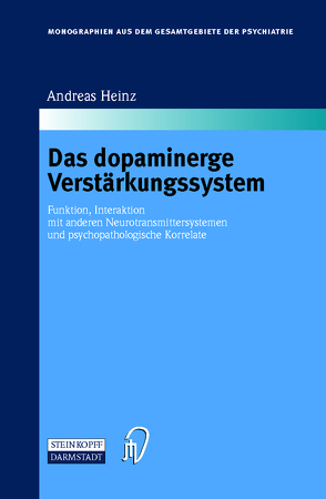 Das dopaminerge Verstärkungssystem von Heinz,  Andreas