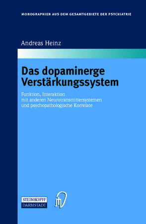 Das dopaminerge Verstärkungssystem von Heinz,  Andreas