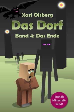 Das Dorf / Das Dorf 4: Das Ende von Olsberg,  Karl