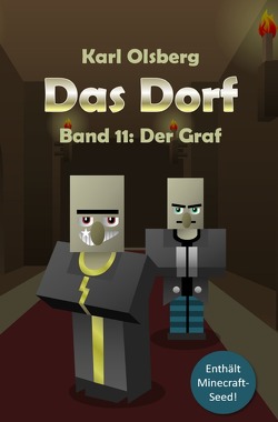 Das Dorf / Das Dorf Band 11: Der Graf von Olsberg,  Karl