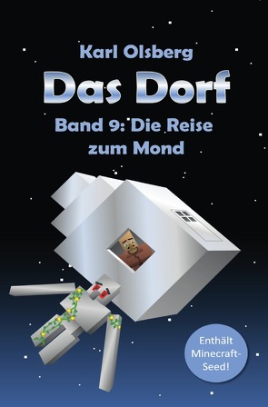 Das Dorf / Das Dorf Band 9: Die Reise zum Mond von Olsberg,  Karl