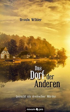 Das Dorf der Anderen von Wihler,  Ursula