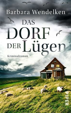 Das Dorf der Lügen von Wendelken,  Barbara