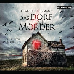 Das Dorf der Mörder von Fornaro,  Tanja, Herrmann,  Elisabeth