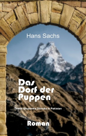 Das Dorf der Puppen von Ali,  Amjad, Feldermann,  Lara, Roth,  Marlene, Sachs,  Hans