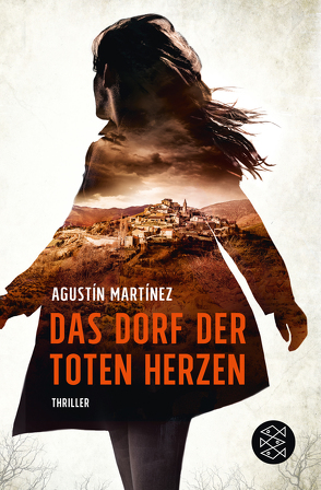 Das Dorf der toten Herzen von Grüneisen,  Lisa, Martínez,  Agustín