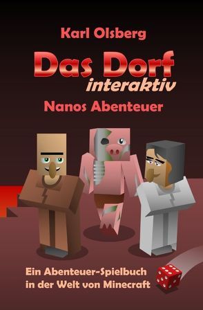 Das Dorf interaktiv: Nanos Abenteuer von Olsberg,  Karl