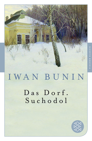 Das Dorf. Suchodol von Bunin,  Iwan, Grob,  Thomas, Trottenberg,  Dorothea