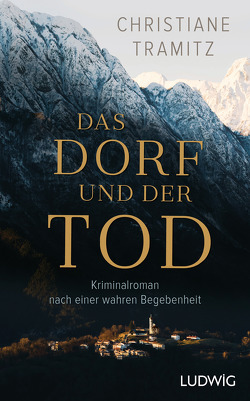 Das Dorf und der Tod von Tramitz,  Christiane