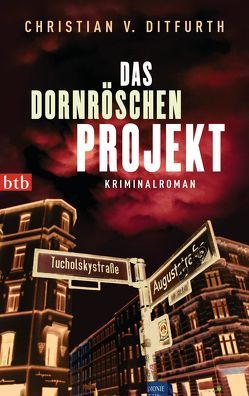 Das Dornröschen-Projekt von Ditfurth,  Christian v.