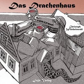 Das Drachenhaus von Wischniowski,  Christoph