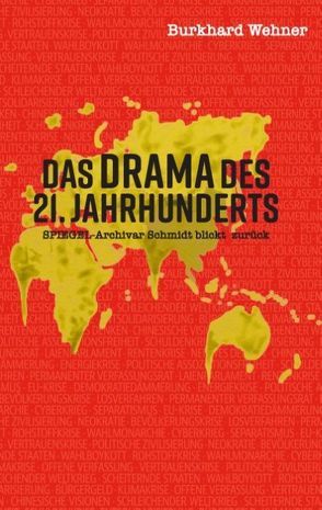 Das Drama des 21. Jahrhunderts von Wehner,  Burkhard