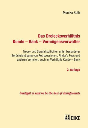 Das Dreiecksverhältnis Kunde – Bank – Vermögensverwalter von Roth,  Monika