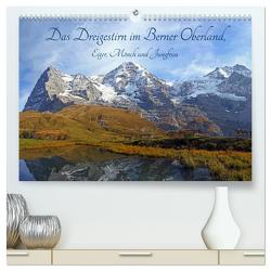 Das Dreigestirn im Berner Oberland. Eiger, Mönch und Jungfrau (hochwertiger Premium Wandkalender 2024 DIN A2 quer), Kunstdruck in Hochglanz von Albicker,  Gerhard