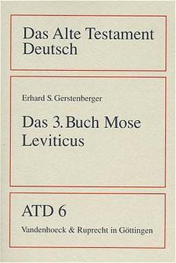 Das dritte Buch Mose von Gerstenberger,  Erhard S., Kaiser,  Otto, Kratz,  Reinhard Gregor, Weiser,  Artur