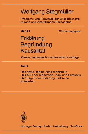 Das dritte Dogma des Empirismus Das ABC der modernen Logik und Semantik Der Begriff der Erklärung und seine Spielarten von Stegmüller,  Wolfgang