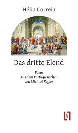 Das dritte Elend von Correia,  Hélia, Kegler,  Michael