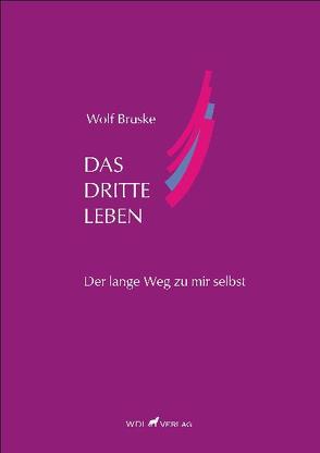 Das Dritte Leben von Bruske,  Wolf