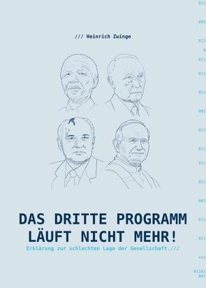 Das Dritte Programm läuft nicht mehr! von Florian Zwinge,  Umschlag, und Illustration Hendrik Kranenberg,  Grafik, Zwinge,  Heinrich