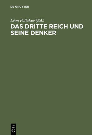 Das Dritte Reich und seine Denker von Poliakov,  Léon