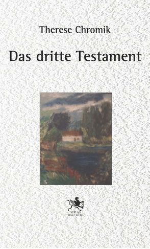 Das dritte Testament von Chromik,  Therese