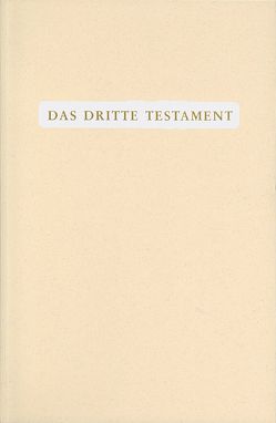 Das Dritte Testament von Göltenboth,  Traugott, Martens,  Victor P