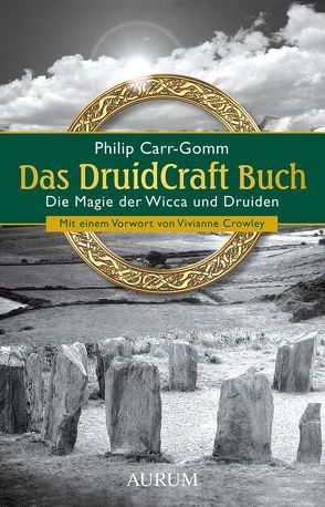 Das DruidCraft Buch von Carr-Gomm,  Philip, Crowley,  Vivianne