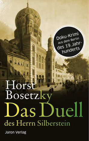 Das Duell des Herrn Silberstein von Bosetzky,  Horst