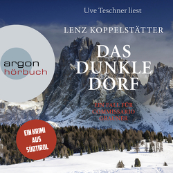 Das dunkle Dorf von Koppelstätter,  Lenz, Teschner,  Uve